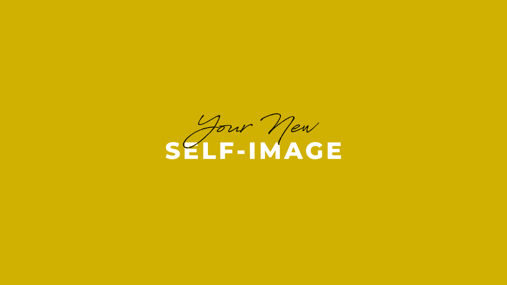 Shift How You View Yourself