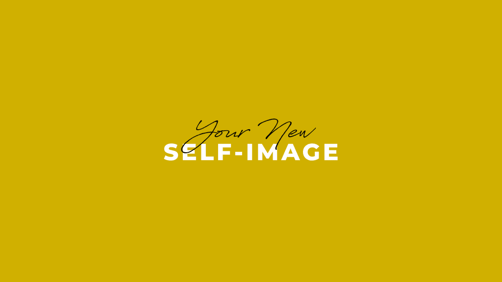 Shift How You View Yourself