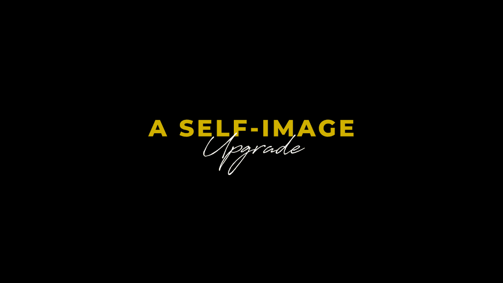 You Can Have A Bulletproof Self-Image